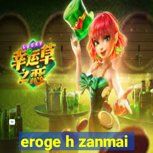 eroge h zanmai